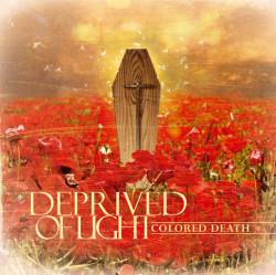 Deprived Of Light : Colored Death
